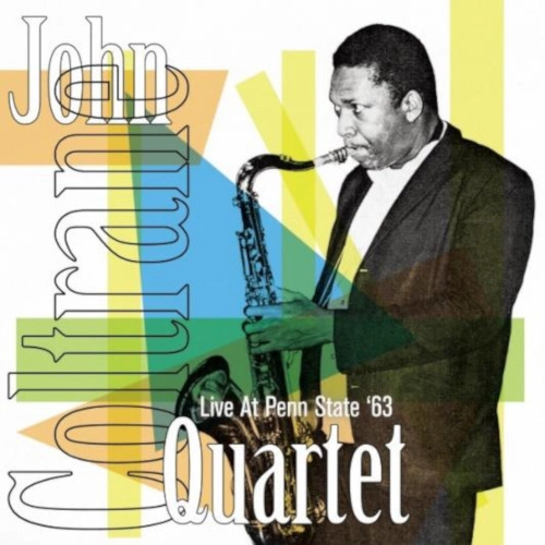 JOHN COLTRANE / ジョン・コルトレーン / ライヴ･イン･ペンシルベニア 1963 / LIVE AT PENN STATE '63