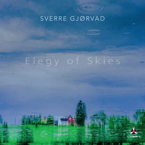 SVERRE GJORVAD / Elegy Of Skies