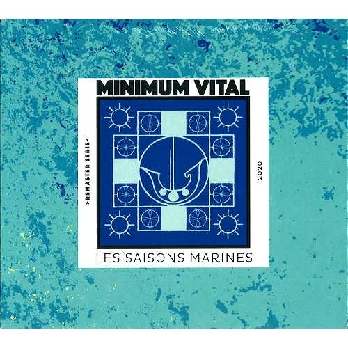 MINIMUM VITAL / ミニマム・ヴィタル / LES SAISONS MARINES: REMASTER SERIE 2020