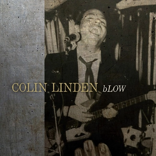 COLIN LINDEN / コリン・リンデン / ブロウ
