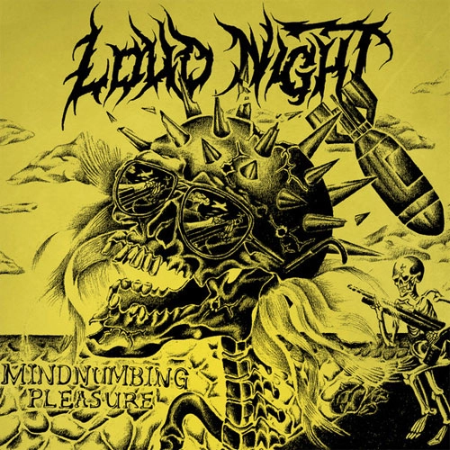 LOUD NIGHT / MINDNUMBING PLEASURE (LP)