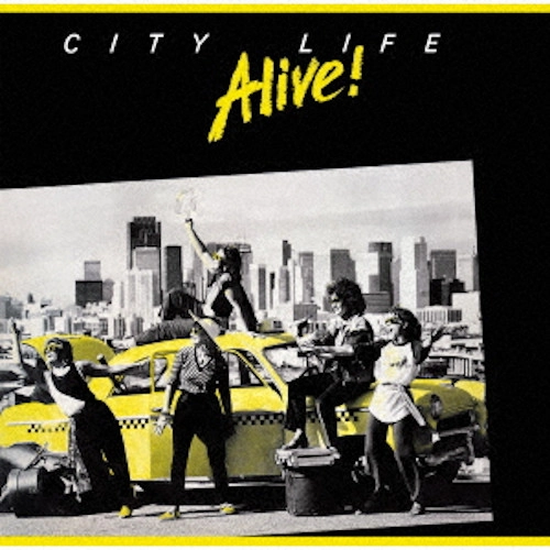 ALIVE! / アライヴ! / シティ・ライフ