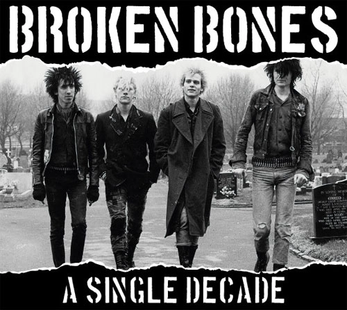 BROKEN BONES / A SINGLE DECADE