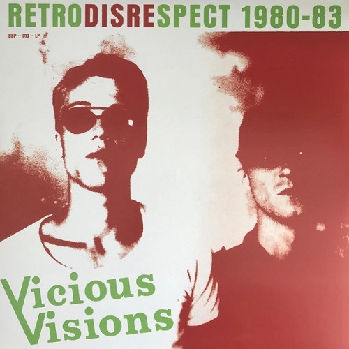 VICIOUS VISIONS / RETRODISRESPECT 1980-83 (LP)
