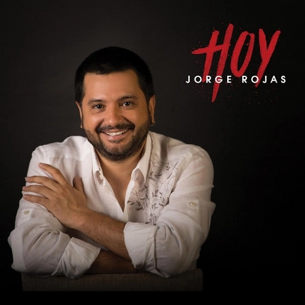 JORGE ROJAS / ホルヘ・ロハス / HOY