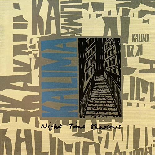 KALIMA / カリマ / ナイト・タイム・シャドウズ / NIGHT TIME SHADOWS