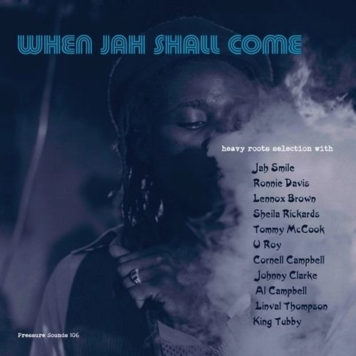 V.A. / WHEN JAH SHALL COME