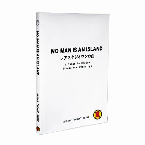 MORGAN NIXON / NO MAN IS AN ISLAND : A GUIDE TO CHOICE STUDIO ONE PRESSINGS