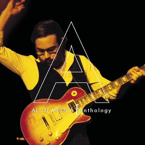 AL DI MEOLA / アル・ディ・メオラ / ANTHOLOGY