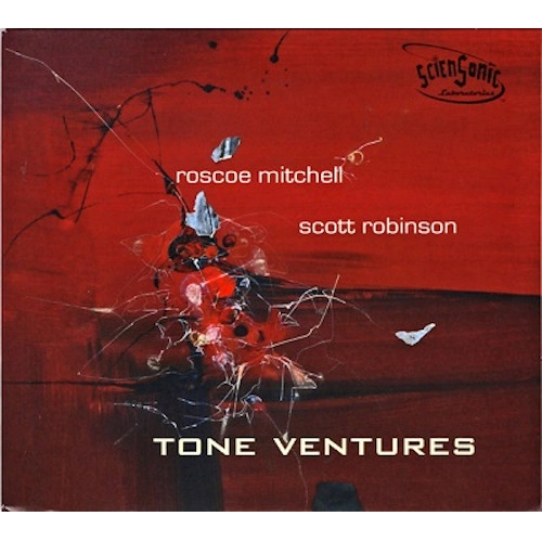 ROSCOE MITCHELL / ロスコー・ミッチェル / TONE VENTURES