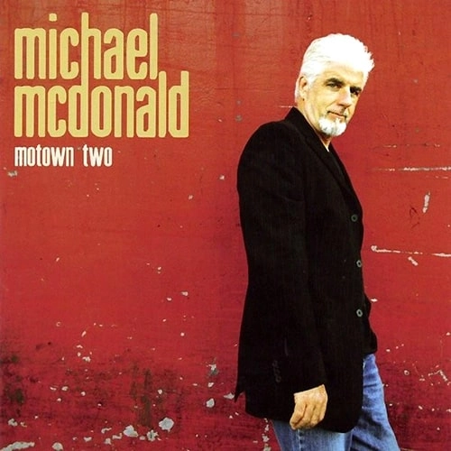 MICHAEL MCDONALD / マイケル・マクドナルド / モータウン2 / MOTOWN TWO