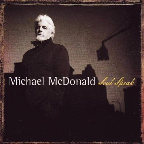 MICHAEL MCDONALD / マイケル・マクドナルド / ソウル・スピーク / SOUL SPEAK
