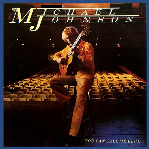 MICHAEL JOHNSON / マイケル・ジョンソン / 哀しみのブルー / YOU CAN CALL ME BLUE