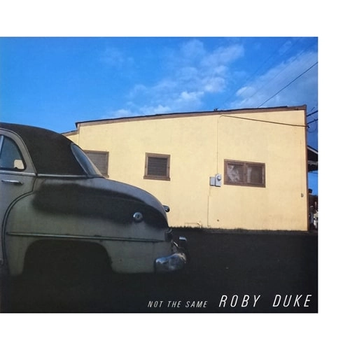 ROBY DUKE / ロビー・デューク / ロング・アフタヌーン / NOT THE SAME