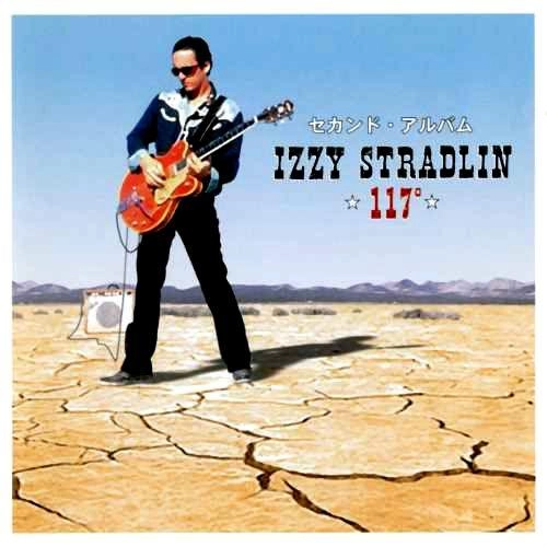 IZZY STRADLIN / イジー・ストラドリン / 117° / 117