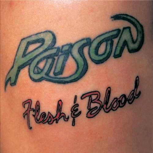 POISON (METAL) / ポイズン / フレッシュ･アンド･ブラッド / Flesh & Blood