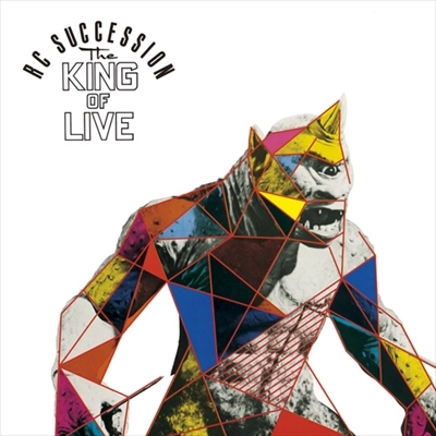 RC SUCCESSION / RCサクセション / THE KING OF LIVE / THE KING OF LIVE（紙ジャケット MQA-UHQCD）