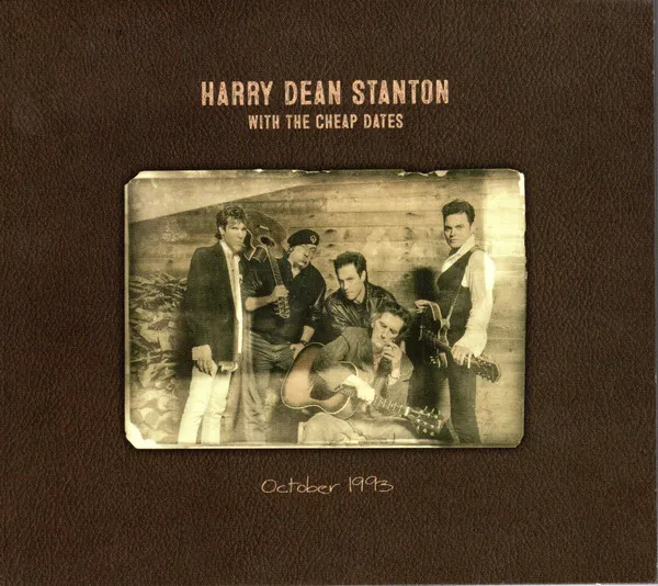 HARRY DEAN STANTON WITH THE CHEAP DATES / OCTOBER 1993(CD)