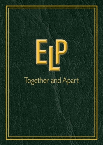 EMERSON, LAKE & PALMER / エマーソン・レイク&パーマー / TOGETHER AND APART