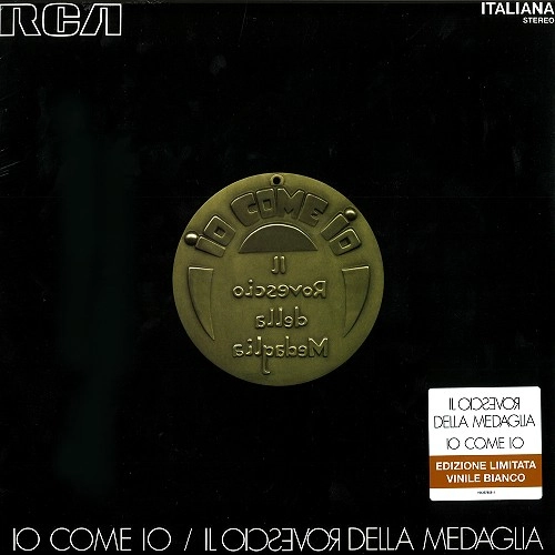 IL ROVESCIO DELLA MEDAGLIA / ロヴェッショ・デッラ・メダーリャ / IO COME IO: LTD.ED.WHITE VINYL