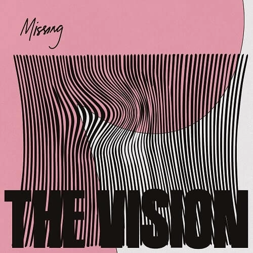 VISION (BEN WESTBEECH & KON) / ビジョン / MISSING FEAT ANDREYA TRIANA & BEN WESTBEECH (MAURICE FULTON / DEETRON REMIXES)