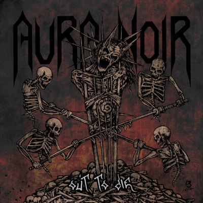 AURA NOIR / OUT TO DIE