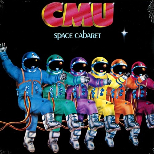 CMU / SPACE CABARET: 180g LIMITED VINYL