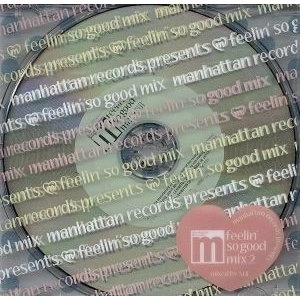 SUI / Manhattan Records presents“feel so good MIX”2 Mixed by SUI / Manhattan Records presents "feel so good MIX"2 Mixed by SUI