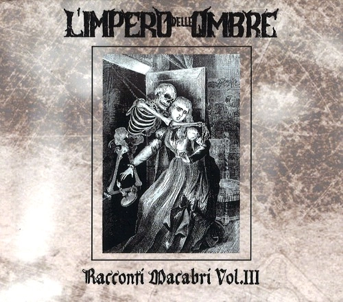 L'IMPERO DELLE OMBRE / RACCONTI MACABRI VOL.III