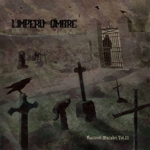 L'IMPERO DELLE OMBRE / RACCONTI MACABRI VOL.III: 180g LIMITED VINYL