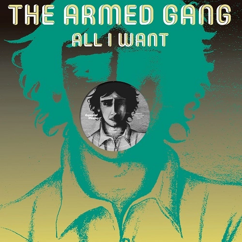 ARMED GANG / ALL I WANT