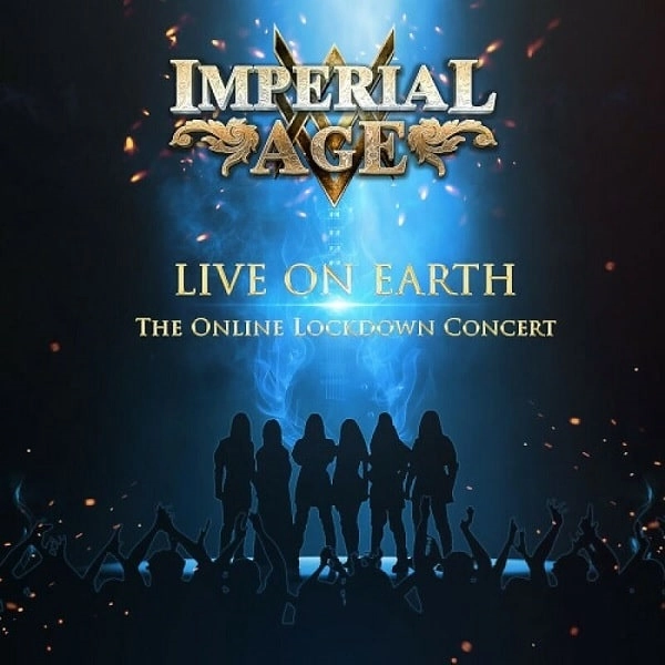 IMPERIAL AGE / インペリアル・エイジ / LIVE ON EARTH - THE ONLINE LOCKDOWN CONCERT
