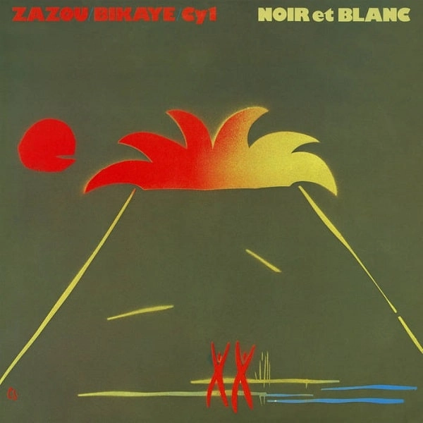 ZAZOU BIKAYE / ザズー・ビカイェ / NOIR ET BLANC
