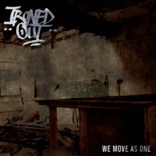 IRONED OUT / WE MOVE AS ONE