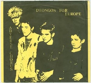 DRONGOS FOR EUROPE / ドラゴンズフォーヨーロッパ / ADVERSE CHORUS