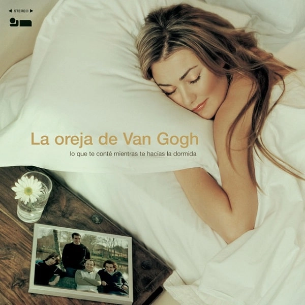 LA OREJA DE VAN GOGH / ラ・オレハ・デ・ヴァン・ゴッホ / LO QUE TE CONTE MIENTRA TE HACIAS LA DORMIDA