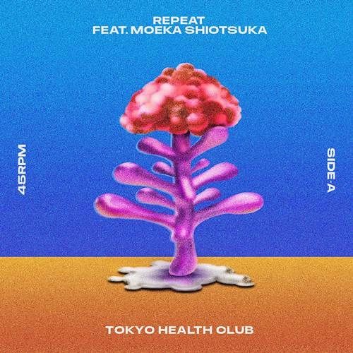 TOKYO HEALTH CLUB / リピート / 夢のような