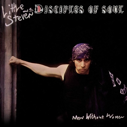 LITTLE STEVEN / リトル・スティーヴン / MEN WITHOUT WOMEN(CD+DVD)