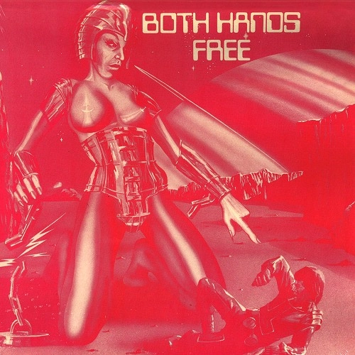 BOTH HANDS FREE / BOTH HANDS FREE: LIMITED 450 COPIES VINYL