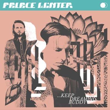 PALACE WINTER / KEEP DREAMING, BUDDY (CD)
