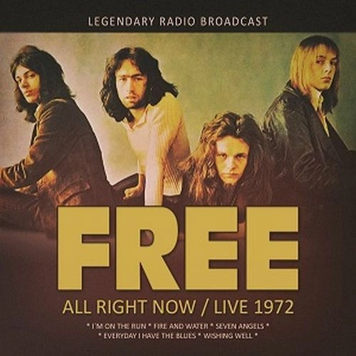 FREE / フリー / ALL RIGHT NOW / LIVE 1972 (CD)