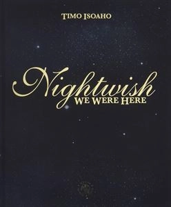 TIMO ISOAHO / NIGHTWISH: WE WERE HERE