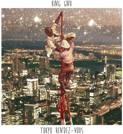 King Gnu / Tokyo Rendez-Vous（2LP）