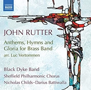 BLACK DYKE BAND / ブラック・ダイク・バンド / RUTTER:ANTHEMS,HYMNS&GLORIA FOR BRASS BAND