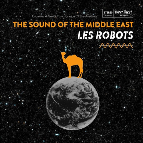 Les Robots / "The Sound Of The Middle East (7"")"