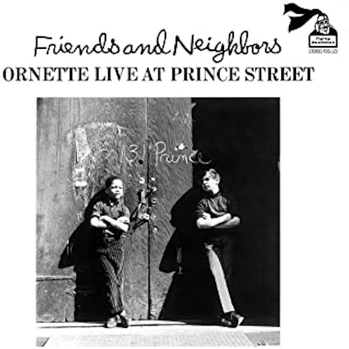 ORNETTE COLEMAN / オーネット・コールマン / フレンズ&ネイバーズ(オーネット・ライヴ・アット・プリンス・ストリート)