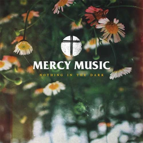 MERCY MUSIC / NOTHING IN THE DARK