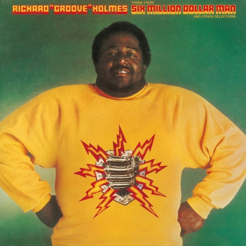 RICHARD GROOVE HOLMES / リチャード・グルーヴ・ホルムズ / シックス・ミリオン・ダラー・マン