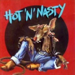 HOT'N'NASTY / HOT 'N' NASTY