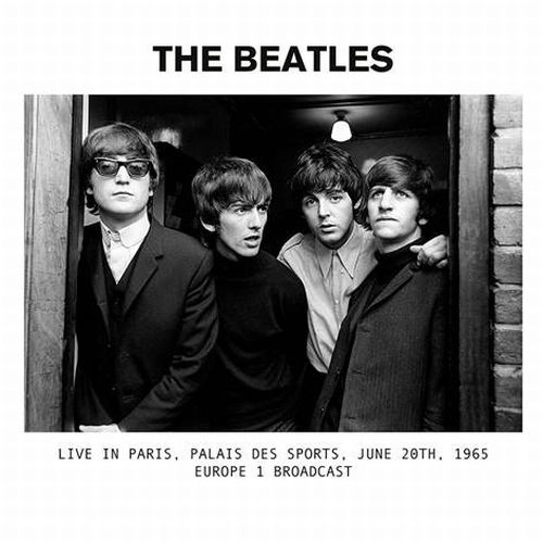 BEATLES / ビートルズ / LIVE IN PARIS, PALIS DES SPORTS, JUNE 20TH, 1965 EUROPE 1 BROADCAST (LP)